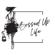 Bossed Up Life