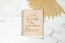 Load image into Gallery viewer, Real Queens Fix Each Other&#39;s Crowns Spiral Notebook in Blush
