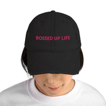 Load image into Gallery viewer, Bossed Up Life Distressed Dad Hat
