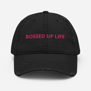 Bossed Up Life Distressed Dad Hat